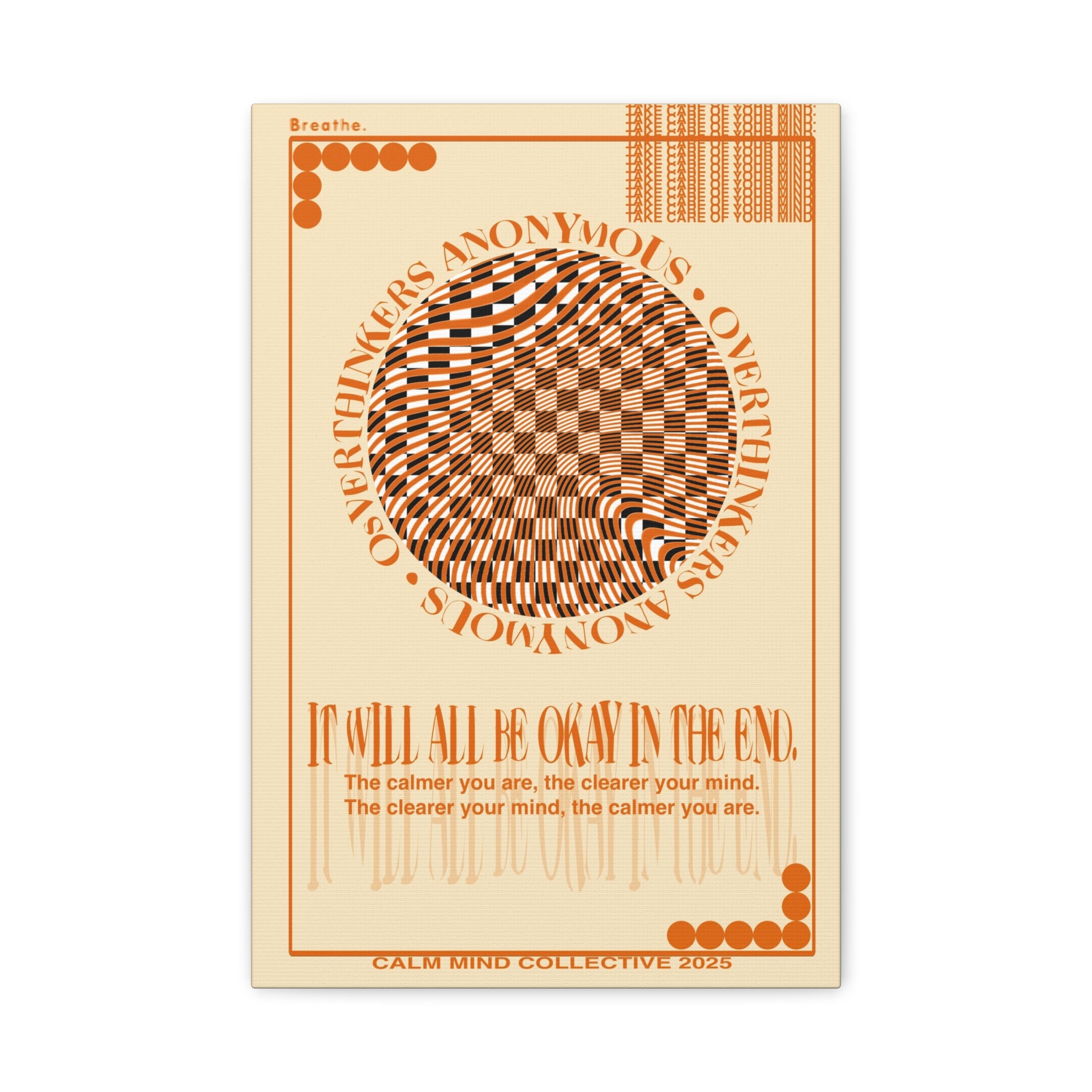 IT WILL ALL BE OKAY - Overthinkers Anonymous Collection - Canvas Art Print