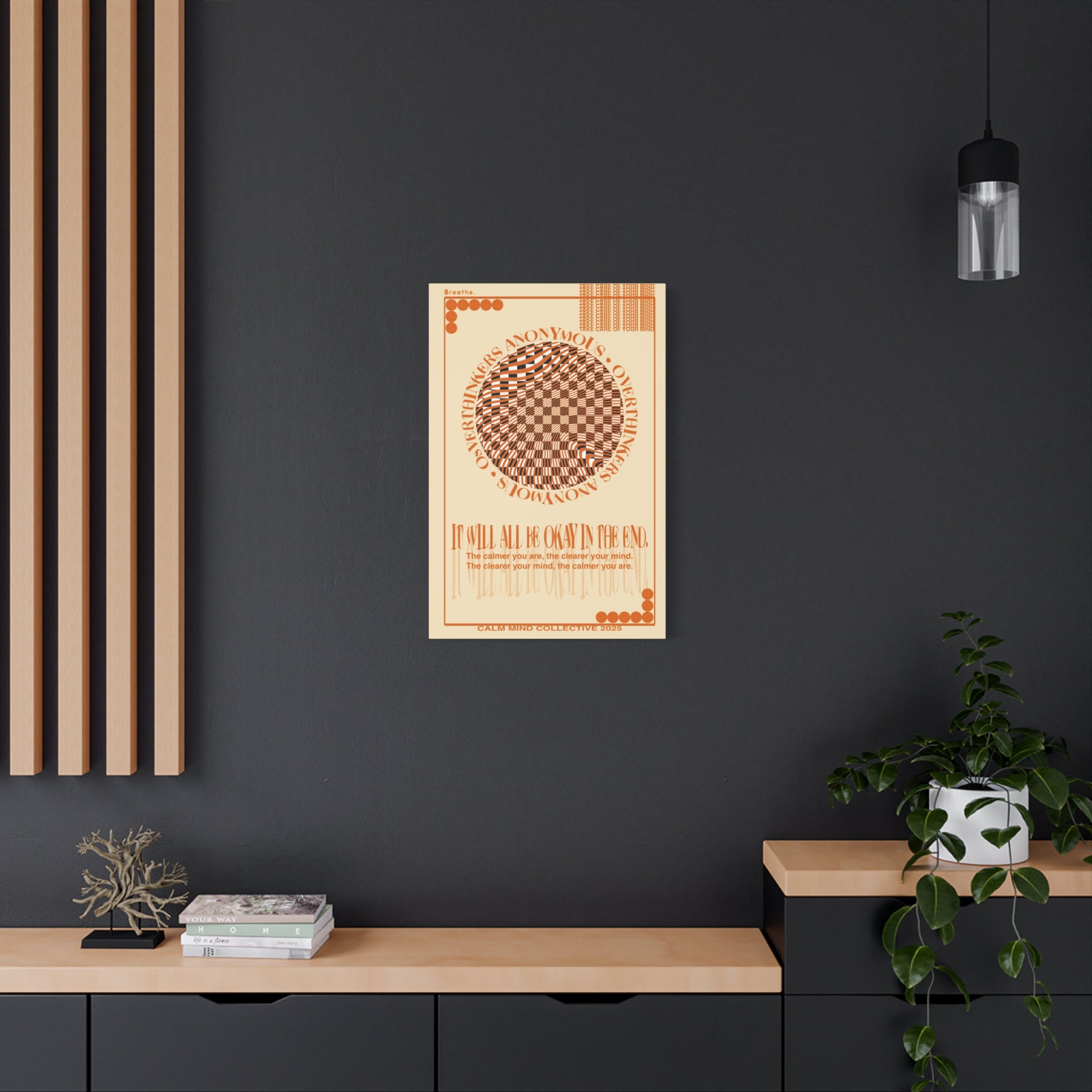 IT WILL ALL BE OKAY - Overthinkers Anonymous Collection - Canvas Art Print