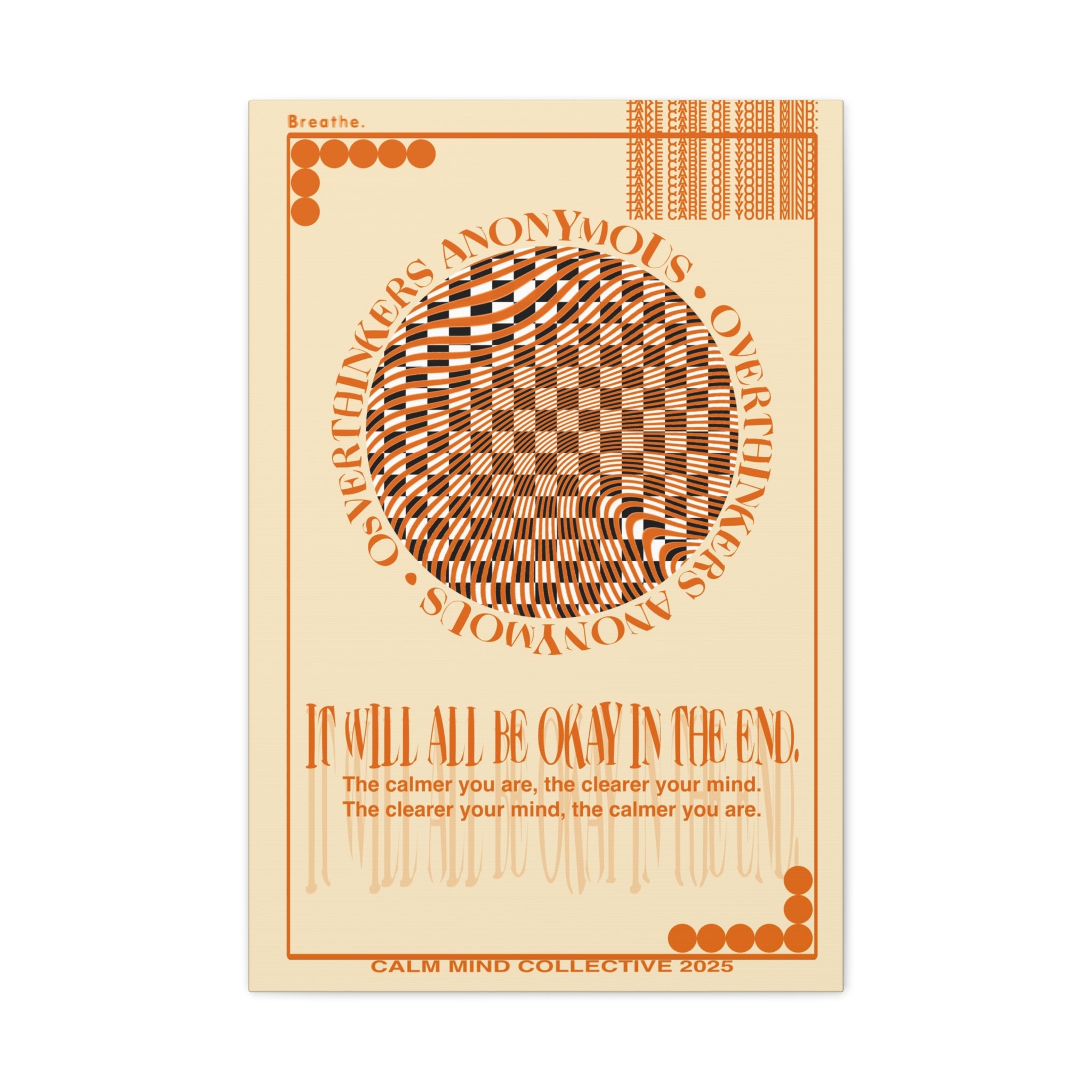 IT WILL ALL BE OKAY - Overthinkers Anonymous Collection - Canvas Art Print