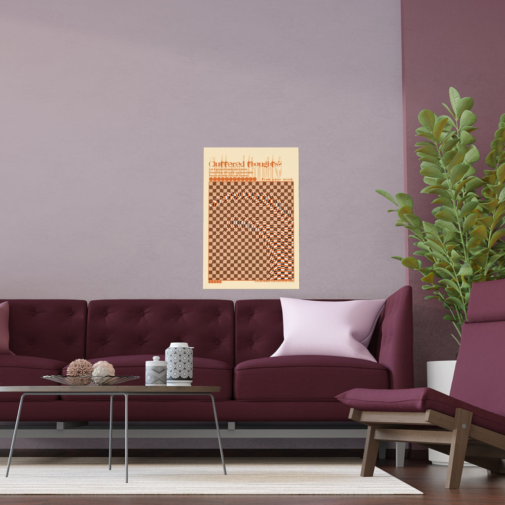 CLUTTERED THOUGHTS? - Overthinkers Anonymous Collection - Silk Poster