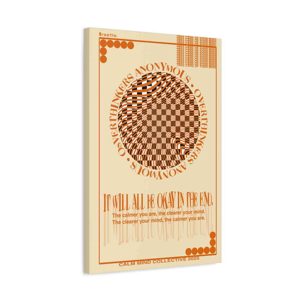 IT WILL ALL BE OKAY - Overthinkers Anonymous Collection - Canvas Art Print
