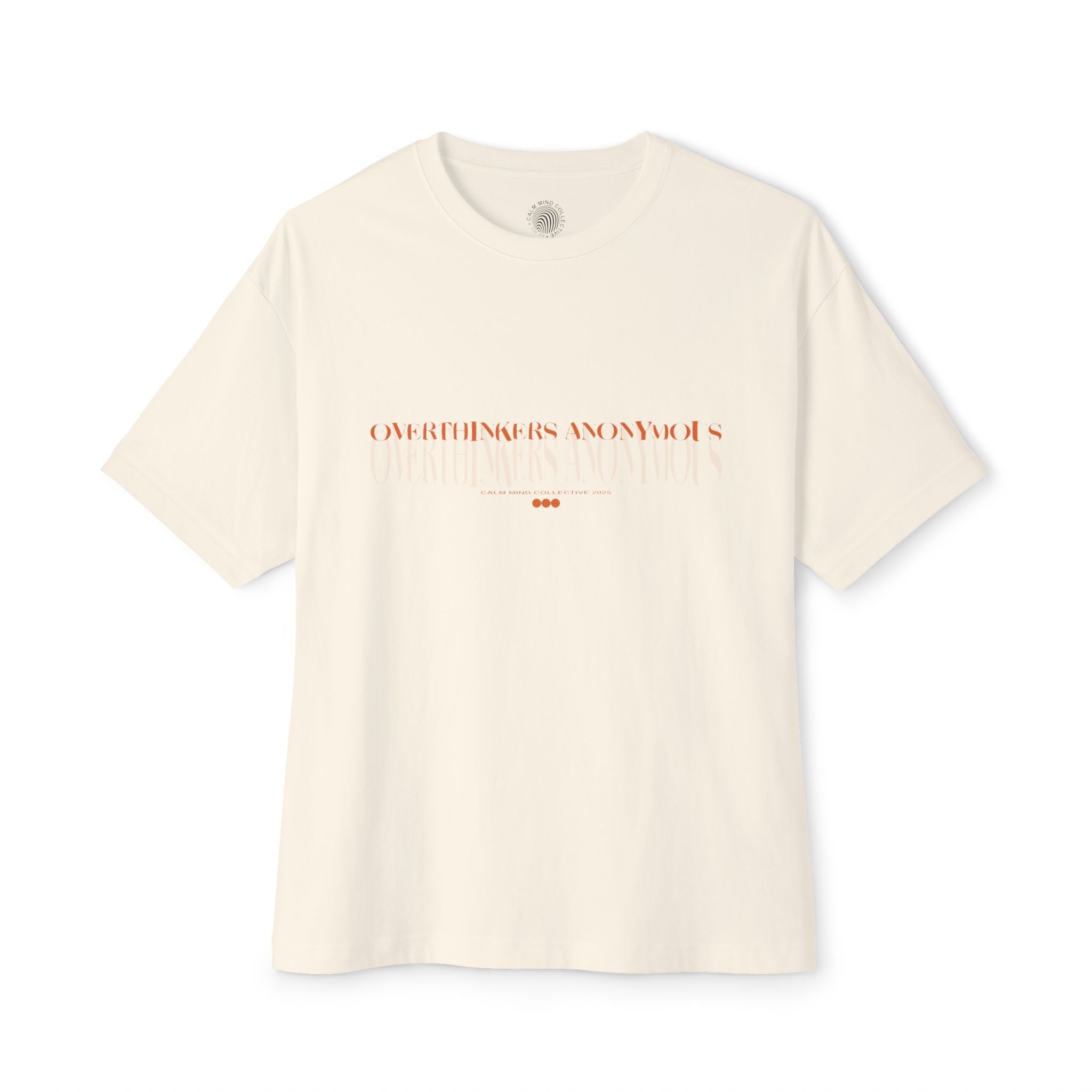 OVERTHINKERS ANONYMOUS - Unisex Oversized Boxy Tee