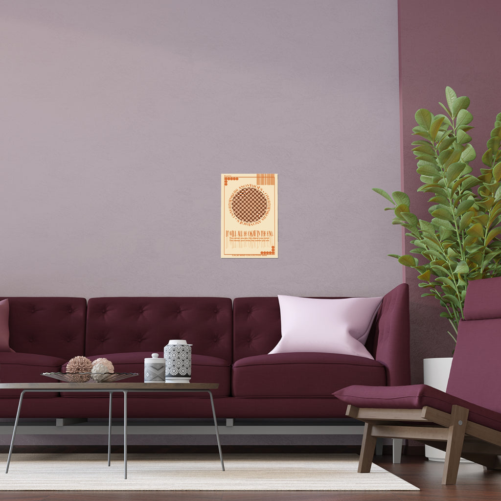 IT WILL ALL BE OKAY - Overthinkers Anonymous Collection - Silk Poster