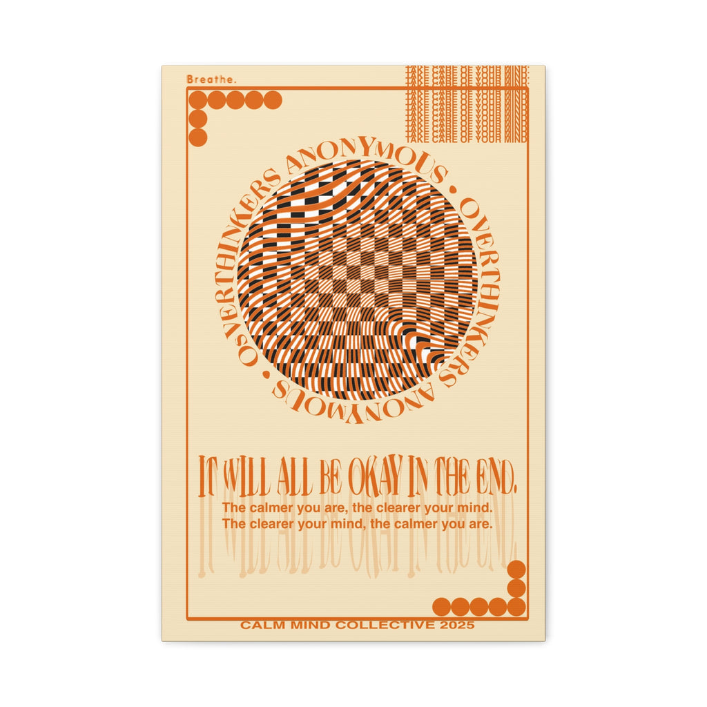 IT WILL ALL BE OKAY - Overthinkers Anonymous Collection - Canvas Art Print
