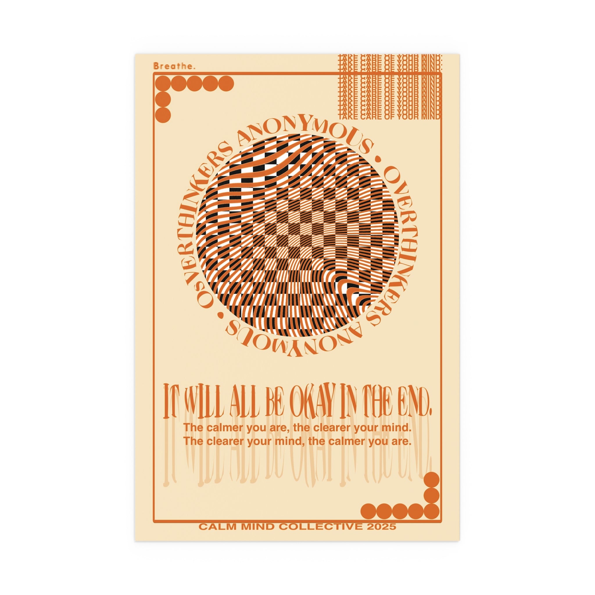 IT WILL ALL BE OKAY - Overthinkers Anonymous Collection - Silk Poster