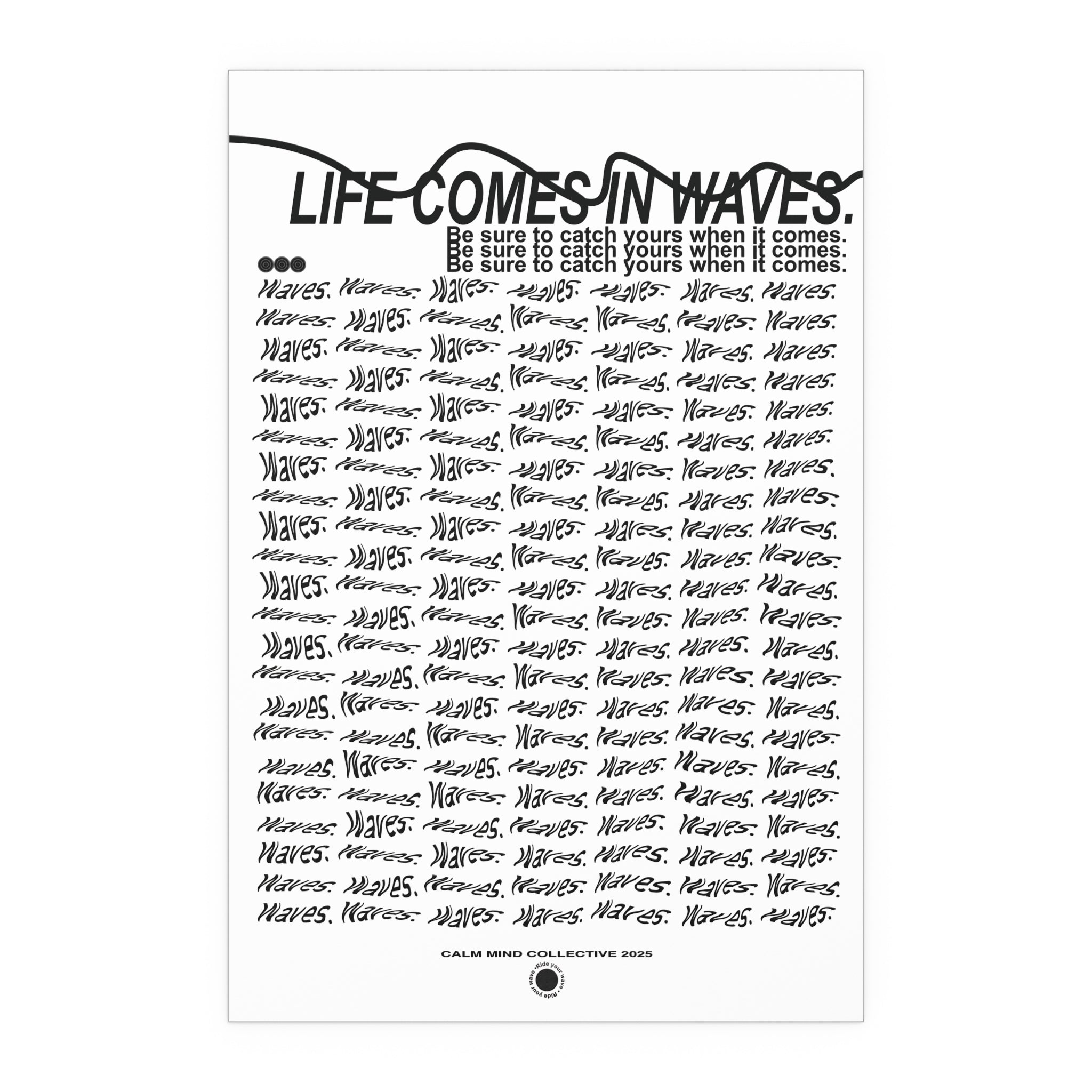 COMES IN WAVES - Wavelengths Collection - Silk Poster