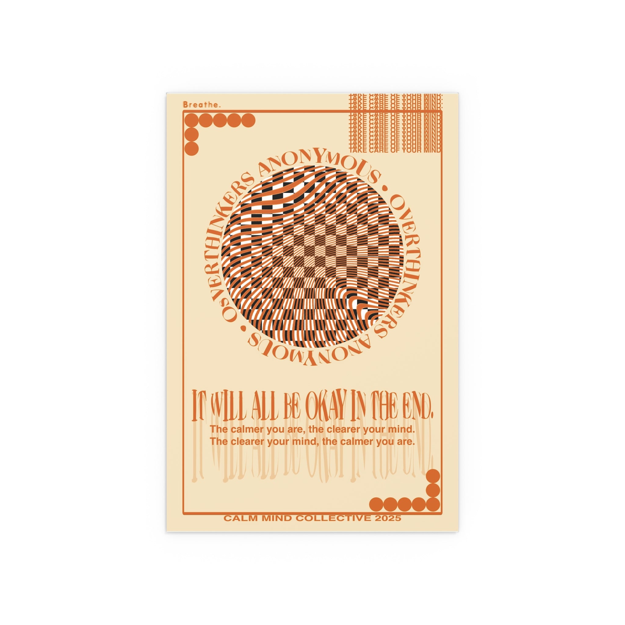 IT WILL ALL BE OKAY - Overthinkers Anonymous Collection - Silk Poster