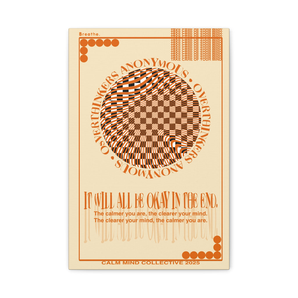 IT WILL ALL BE OKAY - Overthinkers Anonymous Collection - Canvas Art Print